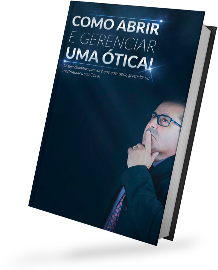 e-book: Como Abrir e Gerenciar uma Ótica